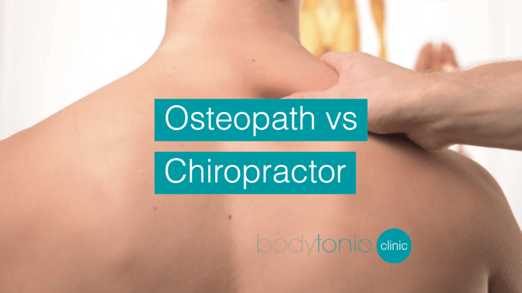 Osteopath or Chiropractor - What’s the difference