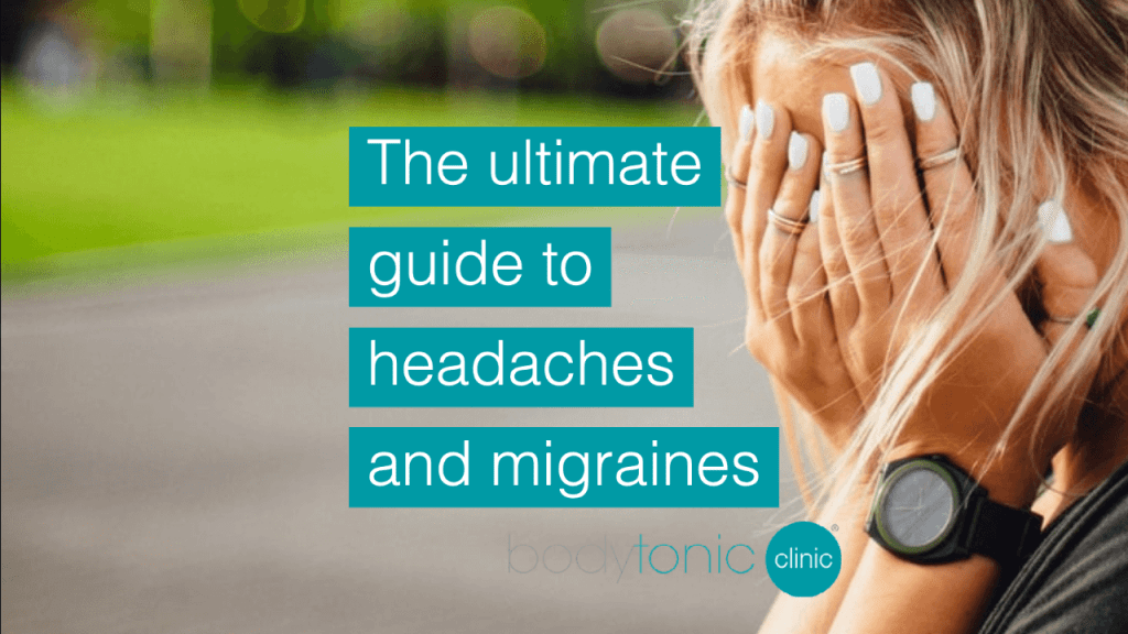 bodytonic clinic ultimate Guide to Headaches vs Migraines in London