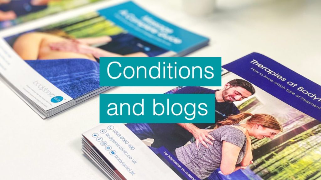 Conditions and blogs at bodytonic clinic London Canada Water se16 Stratford E14 near Canary Wharf E14