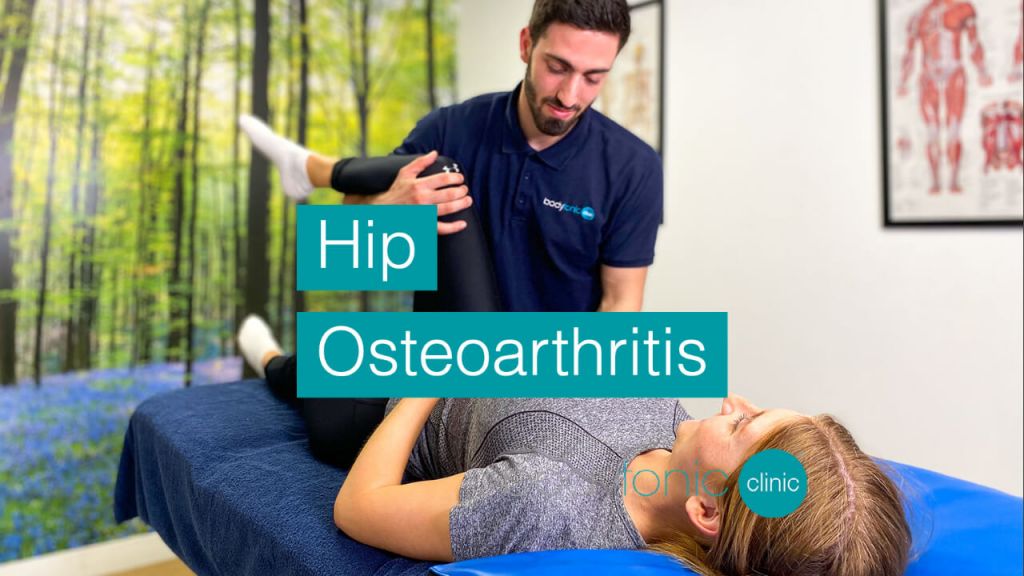 Hip Osteoarthritis bodytonic clinic SE16 London