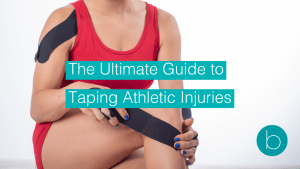 The Ultimate Guide to Taping Athletic Injuries