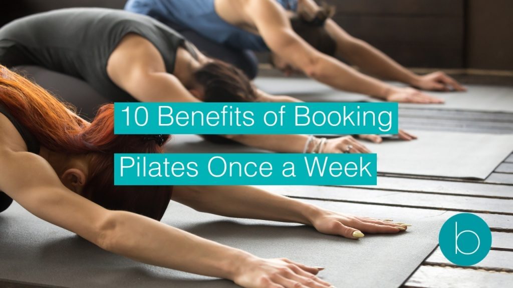 10 benefits of booking pilates