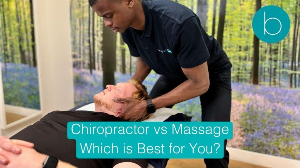 Chiropractor vs Massage Which is Best for You, London Bodytonic Clinic